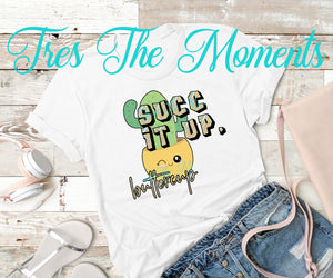 Succ It Up Buttercup Digital Design